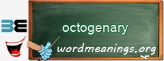 WordMeaning blackboard for octogenary